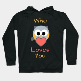 Who Loves You Hoodie